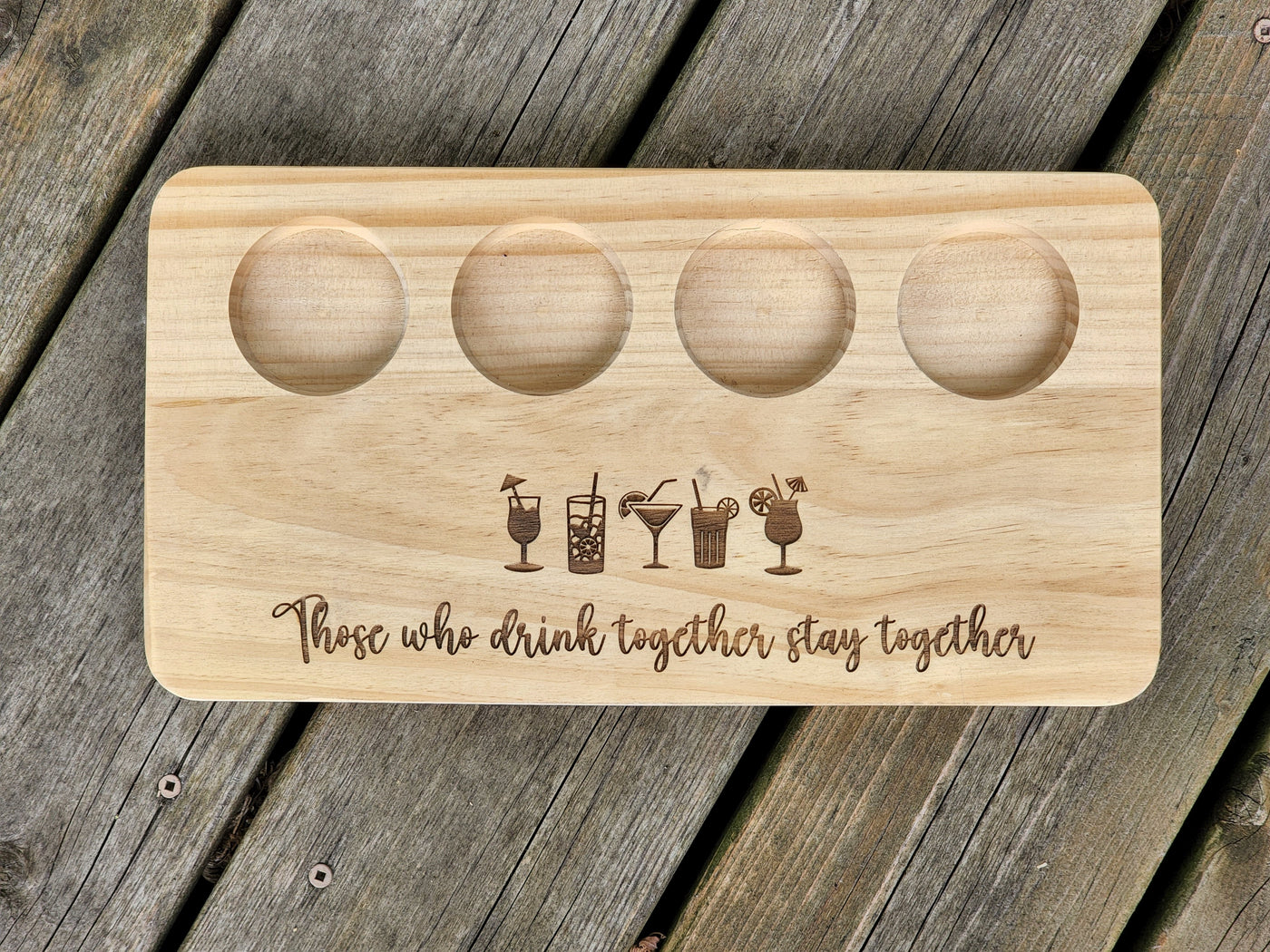 Those Who Drink Together Stay Together - Engraved Flight Board